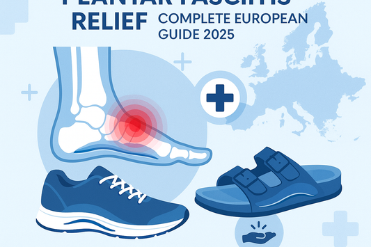Plantar Fasciitis Relief in Europe: Complete Medical Guide & Best Orthopedic Shoes 2025